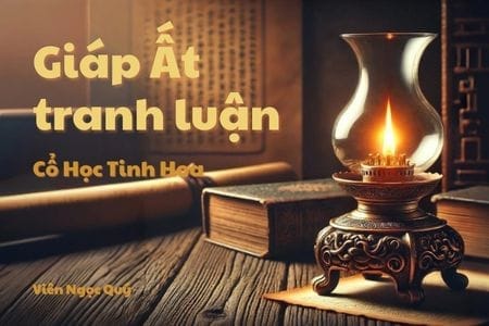Cổ học tinh hoa: Giáp Ất tranh luận