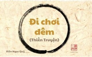 101 câu chuyện Thiền (101 Zen Stories) - Đi chơi đêm