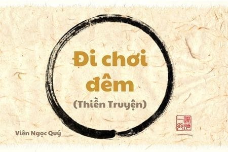 101 câu chuyện Thiền (101 Zen Stories) - Đi chơi đêm