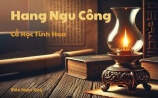 Cổ học tinh hoa: Hang Ngu Công