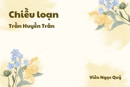 Cảm nhận về bài thơ: Chiều loạn – Trần Huyền Trân