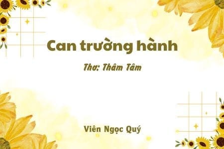 Cảm nhận bài thơ: Can trường hành – Thâm Tâm