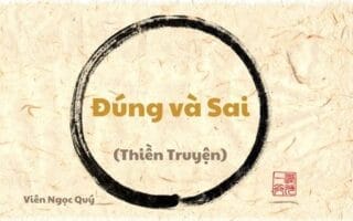 101 câu chuyện Thiền (101 Zen Stories) - Đúng và Sai
