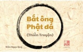 101 câu chuyện Thiền (101 Zen Stories) - Bắt ông Phật đá