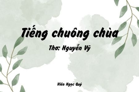 Cảm nhận bài thơ: Tiếng chuông chùa – Nguyễn Vỹ