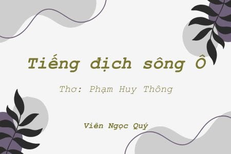 Cảm nhận bài thơ: Tiếng địch sông Ô – Huy Thông