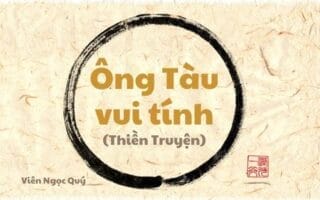 101 câu chuyện Thiền (101 Zen Stories) - Ông Tàu vui tính