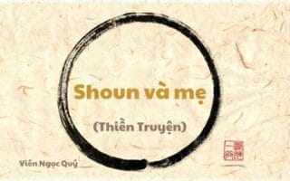 101 câu chuyện Thiền (101 Zen Stories) - Shoun và mẹ