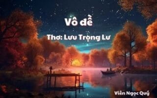 Cảm nhận bài thơ: Vô đề – Lưu Trọng Lư