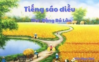 Cảm nhận bài thơ: Tiếng sáo diều – Bàng Bá Lân