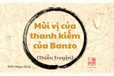 101 câu chuyện Thiền (101 Zen Stories) - Mùi vị của thanh kiếm của Banzo