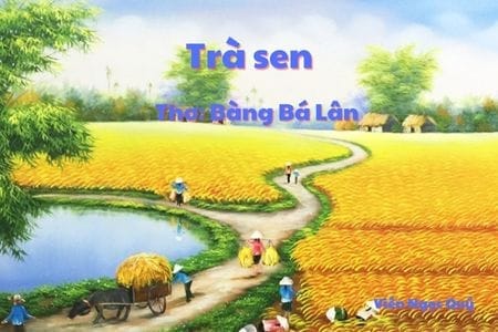 Cảm nhận bài thơ: Trà sen – Bàng Bá Lân