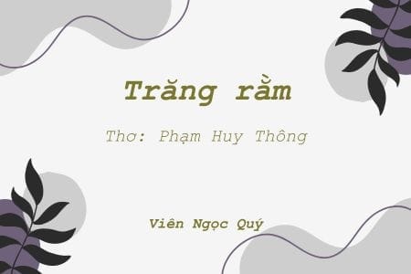 Cảm nhận bài thơ: Trăng rằm – Huy Thông