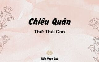 Cảm nhận bài thơ: Chiêu Quân – Thái Can