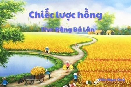 Cảm nhận bài thơ: Chiếc lược hồng – Bàng Bá Lân