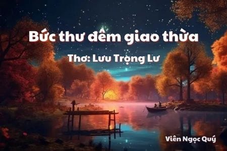 Cảm nhận bài thơ: Bức thư đêm giao thừa – Lưu Trọng Lư