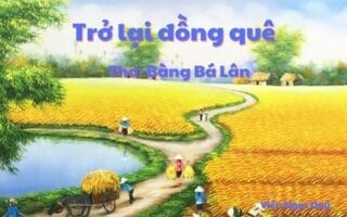 Cảm nhận bài thơ: Trở lại đồng quê – Bàng Bá Lân