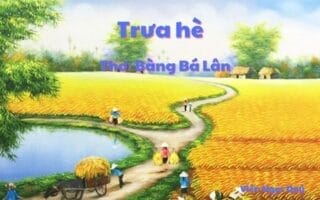 Cảm nhận bài thơ: Trưa hè – Bàng Bá Lân