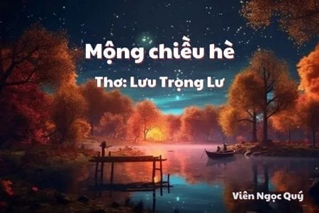 Cảm nhận bài thơ: Mộng chiều hè – Lưu Trọng Lư