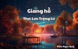 Cảm nhận bài thơ: Giang hồ – Lưu Trọng Lư