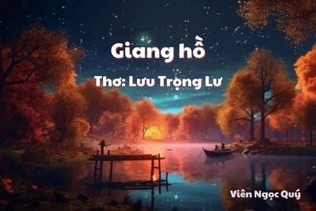 Cảm nhận bài thơ: Giang hồ – Lưu Trọng Lư