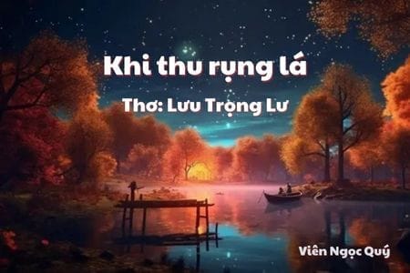 Cảm nhận bài thơ: Khi thu rụng lá – Lưu Trọng Lư