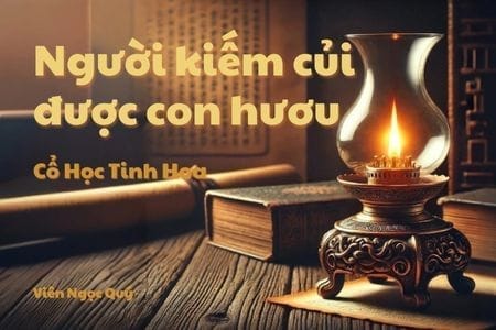 Cổ học tinh hoa: Người kiếm củi được con hươu