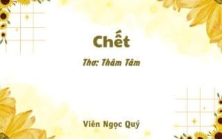 Cảm nhận bài thơ: Chết – Thâm Tâm
