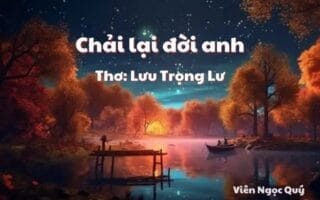 Cảm nhận bài thơ: Chải lại đời anh – Lưu Trọng Lư
