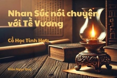 Cổ học tinh hoa: Nhan Súc nói chuyện với Tề Vương