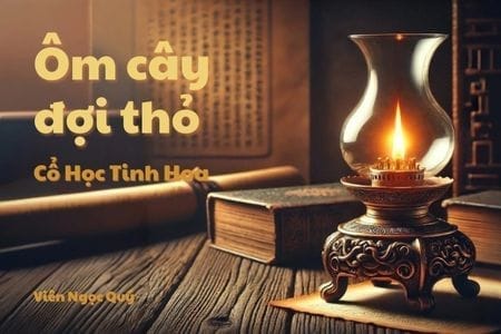 Cổ học tinh hoa: Ôm cây đợi thỏ
