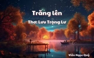 Cảm nhận bài thơ: Trăng lên – Lưu Trọng Lư