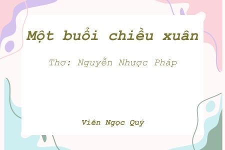Cảm nhận bài thơ: Một buổi chiều xuân