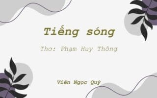 Cảm nhận bài thơ: Tiếng sóng – Huy Thông