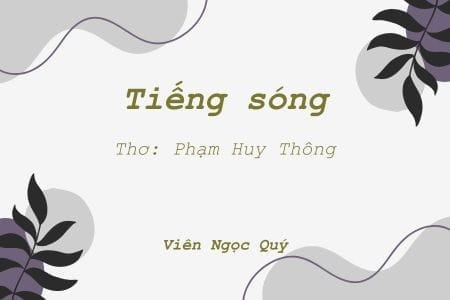 Cảm nhận bài thơ: Tiếng sóng – Huy Thông