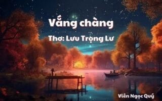 Cảm nhận bài thơ: Vắng chàng – Lưu Trọng Lư
