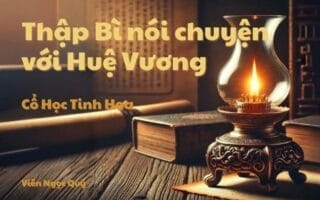 Cổ học tinh hoa: Thập Bì nói chuyện với Huệ Vương