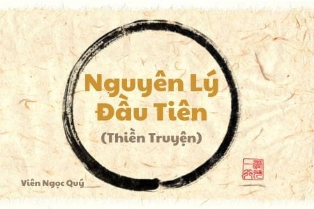 101 câu chuyện Thiền (101 Zen Stories) - Nguyên Lý Đầu Tiên