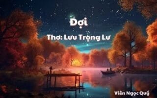 Cảm nhận bài thơ: Đợi – Lưu Trọng Lư