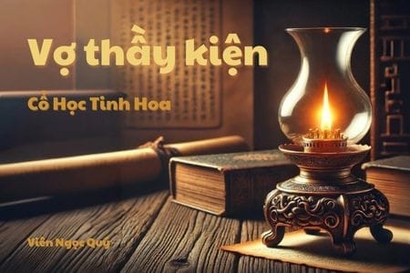 Cổ học tinh hoa: Vợ thầy kiện