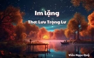 Cảm nhận bài thơ: Im lặng – Lưu Trọng Lư