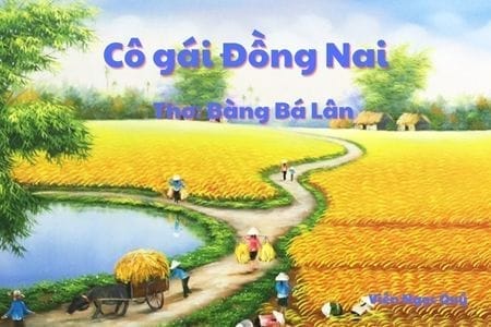 Cảm nhận bài thơ: Cô gái Đồng Nai – Bàng Bá Lân