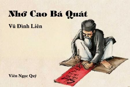 Cảm nhận về bài thơ: Nhớ Cao Bá Quát - Vũ Đình Liên