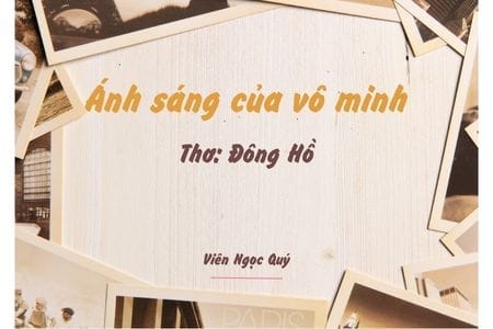 Cảm nhận bài thơ: Ánh sáng của vô minh – Đông Hồ