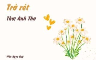 Cảm nhận bài thơ: Trở rét – Anh Thơ