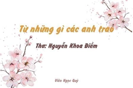 Cảm nhận bài thơ: Từ những gì các anh trao? – Nguyễn Khoa Điềm