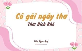 Cảm nhận bài thơ: Cô gái ngây thơ – Bích Khê