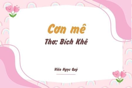 Cảm nhận bài thơ: Cơn mê – Bích Khê