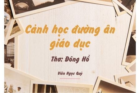 Cảm nhận bài thơ: Cảnh học đường ân giáo dục – Đông Hồ