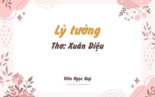 Cảm nhận bài thơ: Lý tưởng – Xuân Diệu